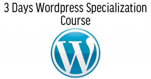 3 Days Wordpress Specialization Course
