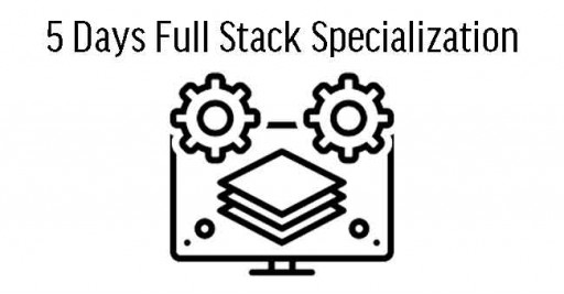 5 Days Full Stack Specialization Course in Singapore