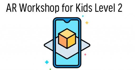 AR Workshop for Kids Level 2 (4 Sessions)