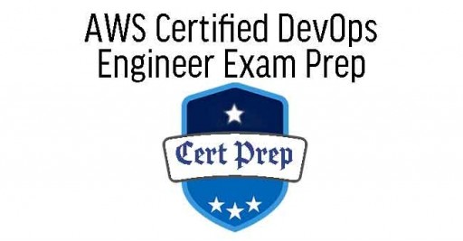 AWS Certified DevOps Engineer Exam Prep 