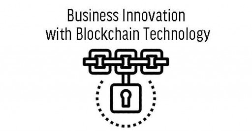 Business Innovation with Blockchain Technology