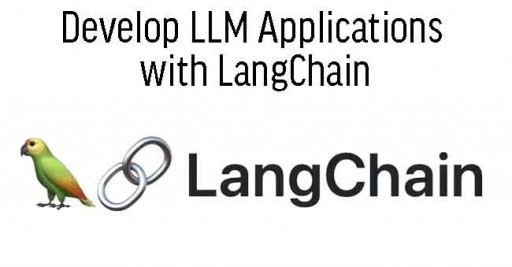 Develop LLM Applications  with LangChain