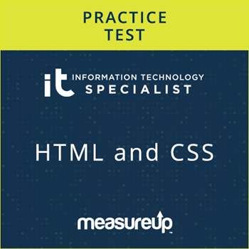CertPREP Practice Test: IT Specialist HTML and CSS