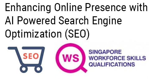 WSQ Course - Search Engine Optimization (SEO) for e-Commerce