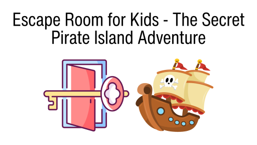 Escape Room for Kids - The Secret Pirate Island Adventure