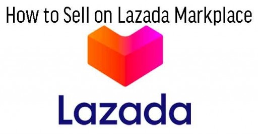 How to Sell on Lazada Marketplace