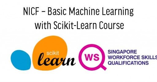 WSQ Course – Basic Machine Learning with Scikit-Learn Course