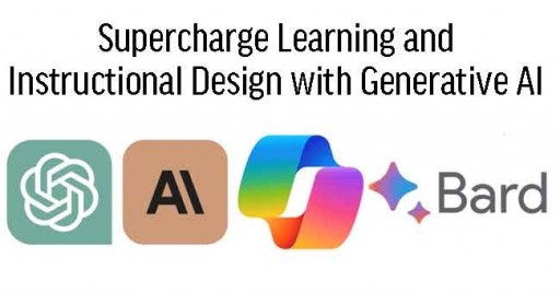 Supercharge Learning and Instructional Design with Generative AI 