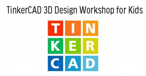 TinkerCAD 3D Design for Kids (4 Sessions)