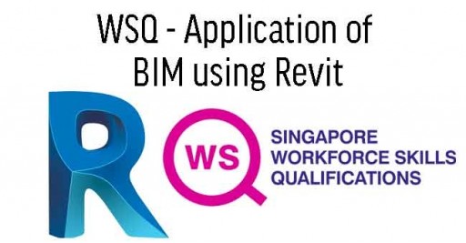 WSQ - Application of BIM using Revit