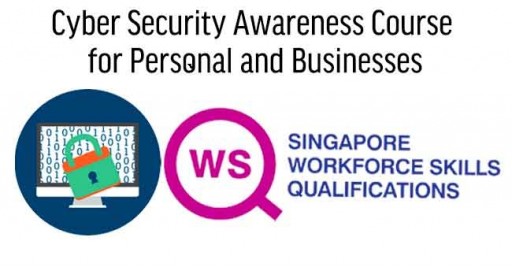 WSQ Cyber Security Awareness Course for Personal and Businesses
