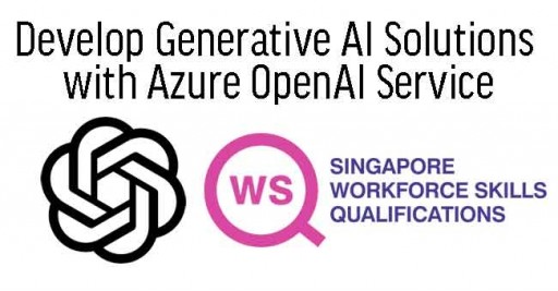 WSQ Develop Generative AI Solutions with Azure OpenAI Service 