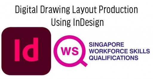 WSQ Digital Drawing Layout Production Using InDesign