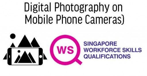 WSQ Digital Photography on Mobile Phone Cameras Course 