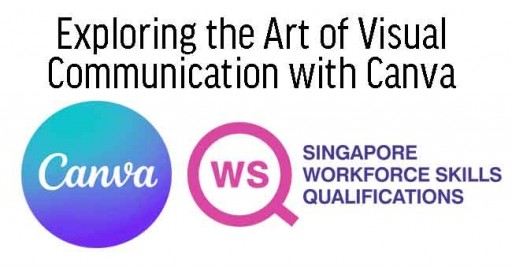 WSQ Exploring the Art of Visual Communication with Canva 