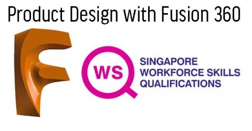 WSQ - Product Design with Fusion 360 Course