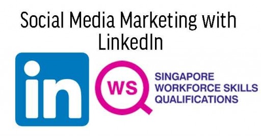 WSQ Social Media Marketing with LinkedIn