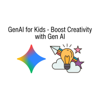 GenAI for Kids - Boost Creativity with Gen AI