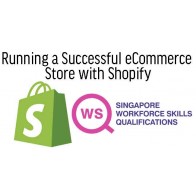 WSQ - Running a Successful eCommerce Store with Shopify