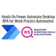 WSQ - Hands On Power Automate Desktop RPA for Work Process Automation