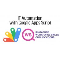 WSQ - IT Automation with Google Apps Script