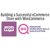 WSQ - Building a Successful eCommerce Store with WooCommerce