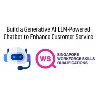 WSQ - Build a Generative AI LLM-Powered Chatbot to Enhance Customer Service