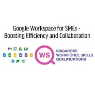 WSQ - Google Workspace for SMEs - Boosting Efficiency and Collaboration