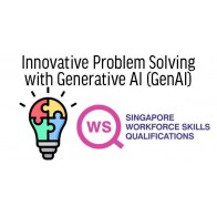 WSQ - Innovative Problem Solving with Generative AI (GenAI)