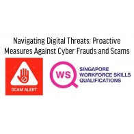WSQ - Navigating Digital Threats: Proactive Measures Against Cyber Frauds and Scams