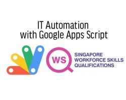 WSQ - IT Automation with Google Apps Script