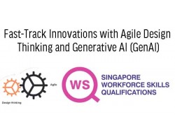  WSQ Fast-Track Innovations with Agile Design  Thinking and Generative AI (GenAI)