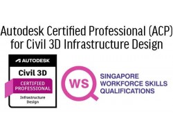 WSQ - Civil 3D for Infrastructure Design Professional (ACP Cert Prep)