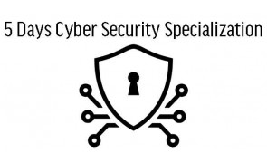 5 Days Cybersecurity Specialization