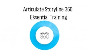 Articulate Storyline 360 Essential Training