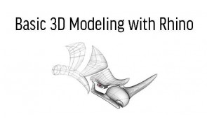 Basic 3D Modeling with Rhino