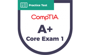 220-1101 A+ Core Exam 1 | CyberVista Practice Test