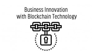 Business Innovation with Blockchain Technology
