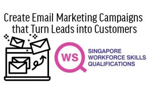 WSQ Create Email Marketing Campaigns that Turn Leads into Customers