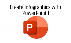 Create Infographics with PowerPoint 