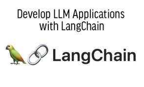 Develop LLM Applications  with LangChain