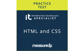 CertPREP Practice Test: IT Specialist HTML and CSS