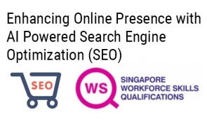 WSQ Course - Search Engine Optimization (SEO) for e-Commerce