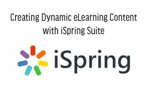 Creating Dynamic eLearning Content with iSpring Suite