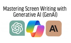 Mastering Screen Writing with  Generative AI (GenAI)