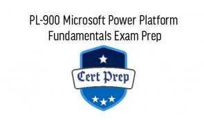 PL-900 Microsoft Power Platform Fundamentals Exam Prep