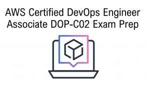 AWS Certified DevOps Engineer Exam Prep 