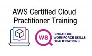 WSQ AWS Certified Cloud Practitioner Certification Prep