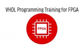 VHDL Programming Training for FPGA in Singapore  - VDHL Programming, FPGA Architecture, 