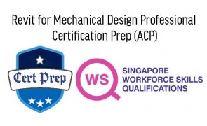 WSQ Revit for Mechanical Design Professional Certification Prep